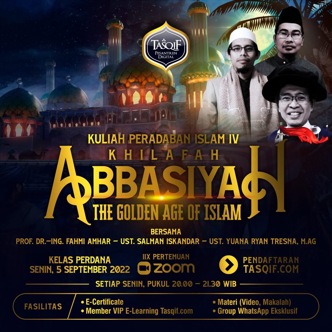 KPI IV : KHILAFAH ABBASIYAH – THE GOLDEN AGE OF ISLAM